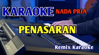 PENASARAN KARAOKE NADA PRIA REMIX [upl. by Etteval451]