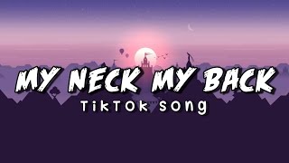 My Neck My Back  Tiktok Song  Khia  New Trend Song Lyrics Video [upl. by Jamison]