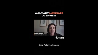 Walmart Luminate Overview [upl. by Asimaj]