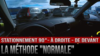 Stationnement à 90 degrés de devant – La « méthode normale » [upl. by Bulley]