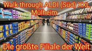 ALDI Süd XXL  die größte Filiale der Welt als walk through in Mülheim a d Ruhr am Eröffnungstag [upl. by Colton]