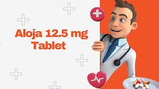 Aloja 125 mg Tablet [upl. by Irab]