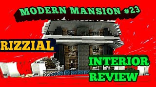 MINECRAFT  MODERN MANSION 23  RIZZIAL  INTERIOR REVIEW TUTORIAL  RIZZIAL [upl. by Gemini183]