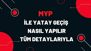 MYP İLE YATAY GEÇİŞ NASIL YAPILIR2022 GÜZ DÖNEMİ [upl. by Foscalina]