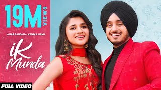 IK MUNDA Full Video Amar Sandhu  Kanika Mann  MixSingh [upl. by Weissmann]