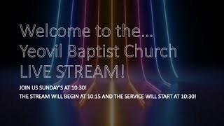 Yeovil Baptist Church  Sunday 27th September  LIVE STREAM [upl. by Cyndi]