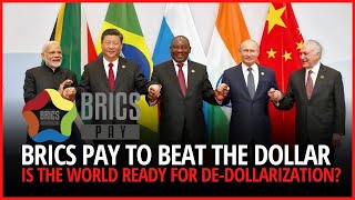 BRICS PAY TO BEAT THE DOLLAR – IS THE WORLD READY FOR DEDOLLARIZATION [upl. by Dahcir]