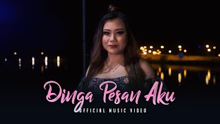 Dinga Pesan Aku by Nathalie Anik Official Music Video [upl. by Naivaj116]