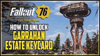 Garrahan Estate Keycard Fallout 76 [upl. by Whang]