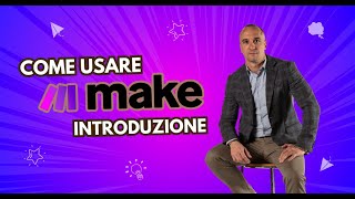 Corso Makecom  Introduzione  Come si usa [upl. by Essilrahc]