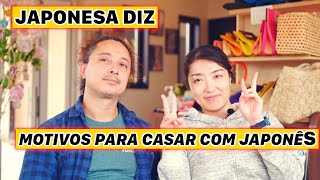 japonesa diz 10 motivos para casar com japonês [upl. by Econah854]