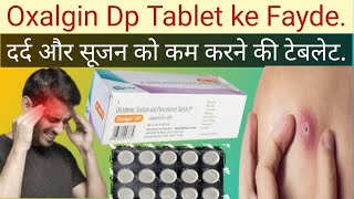 Oxalgin dp Tablet ke Fayde Oxalgin dp Tablet Uses in Hindi Pain killar Tablet [upl. by Anny103]