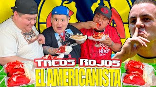 probando TACOS ROJOS del AMERICANISTA BIGampFASHION [upl. by Aliled142]