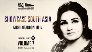 Kabhi Kitaboon Mein  Madam Noor Jehan  Showcase South Asia  Vol7 [upl. by Zennie]