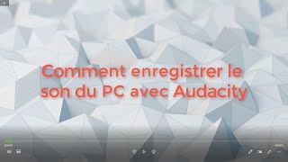 🔔 Comment enregistrer le son du PC avec Audacity [upl. by Tteraj]