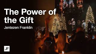 The Power of the Gift Jentezen Franklin [upl. by Trevah]