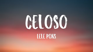 Celoso  Lele Pons Lyrics Video [upl. by Zipah981]