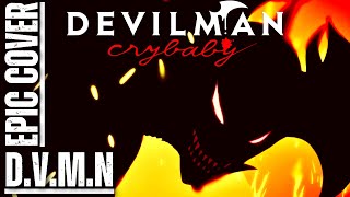 Devilman Crybaby OST DVMN Epic Rock Cover [upl. by Chesney]