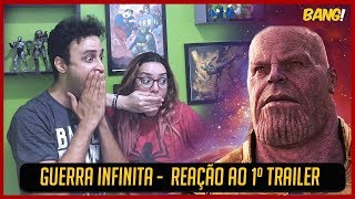 ReacÌ§aÌƒo ao 1Âº Trailer  VINGADORES GUERRA INFINITA [upl. by Tonia]