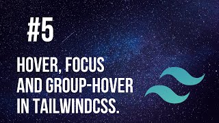 Tailwindcss Tutorial 5 hoverfocus anf grouphover in tailwindcss [upl. by Hammock]