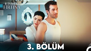 İçimdeki Fırtına 3 Bölüm FULL HD [upl. by Gnet]