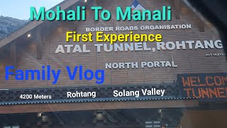 Manali Vlog  Family Tour  Travelling in Himachal Valleys mohali manali rohtang solangvalley [upl. by Freytag573]