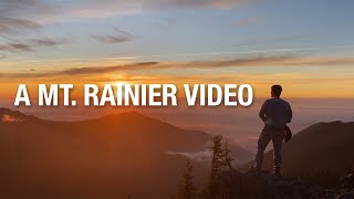 A Mt Rainier Video [upl. by Agathe]