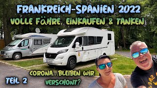 Wohnmobil Reise FrankreichSpanien 2022  Camping Doku 2  Fähre Royan  Stellplatz Atlantik [upl. by Nnayelhsa]