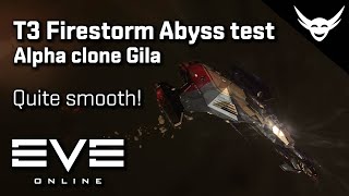 EVE Online  Alpha clone T3 firestorm abyss Gila test [upl. by Snodgrass]