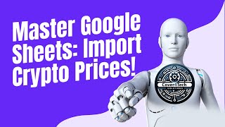 how to import crypto price into google sheets [upl. by Harrat]