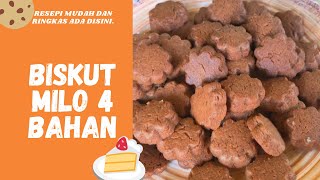 Resepi Biskut Milo 4 Bahan Ringkas  Sedap rangup Dan Rapuh [upl. by Davis337]