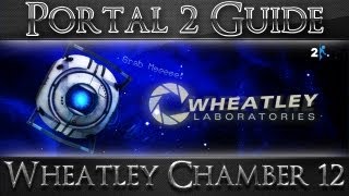 Portal 2 Wheatley Test Chamber 12 Walkthrough [upl. by Ettelrats]