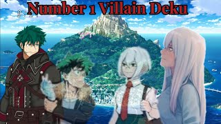 Number 1 Villain Deku Episode 1 [upl. by Anial]