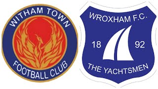 Witham Town vs Wroxham [upl. by Akialam]