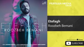 Roozbeh Bemani  Etefagh  روزبه بمانی  اتفاق [upl. by Ymar820]