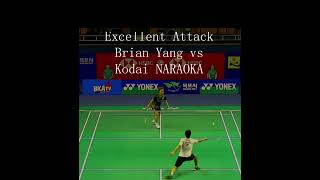 Excellent Attack Brian YANG vs Kodai NARAOKA badminton sports shorts 羽毛球 [upl. by Ikcim]