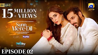 Sunn Mere Dil Episode 02  Eng Sub Digitally Presented by LUX and Happilac Paints  10th Oct 2024 [upl. by Winfield]