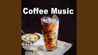 Relaxing Cafe Music [upl. by Michelle]