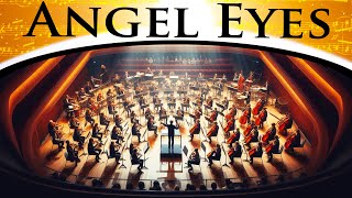 ABBA  Angel Eyes  Epic Orchestra [upl. by Yvonne971]