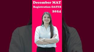 DECEMBER 2024 MAT REGISTRATION DATES ANNOUNCED APPLY NOW AND DONT MISS OUT [upl. by Navoj339]