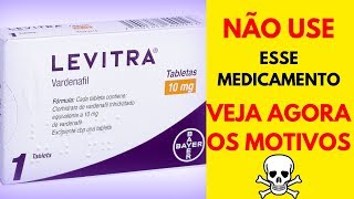 Levitra é Bom Mesmo  Levitra Como Funciona  Cloridrato de Vardenafila [upl. by Andrea]