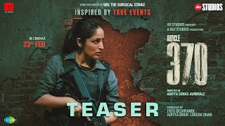 Article 370  Official Teaser  Yami Gautam Priya Mani  23rd Feb 2024  Jio Studios  B62 Studios [upl. by Ariaz448]