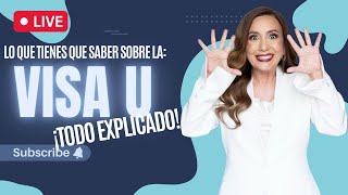 👩‍🏫 LA VISA U ¡Explicada Todo lo que tienes que saber  Inmigrando con Kathia [upl. by Winnifred]