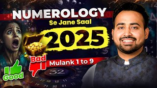 Numerology Predictions 2025  DOB से जाने अपना Personal Year amp Mulank 1 to 9  Astro Arun Pandit [upl. by Mccreery]