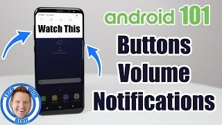 Android 101 Basics Initial Phone Setup Buttons Volume amp Notifications Featuring Galaxy S8 [upl. by Kennan]