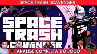 SPACE TRASH SCAVENGER  Jogue com naves espaciais abandonadas  Gameplay amp Analise [upl. by Tuesday]