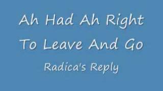 Ah Had Ah Right To Leave And Go Radicas Reply [upl. by Rhetta116]