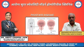 Prostate Enlarged High PSA responded By Dr Arpit ChopraJain AarogyasuperSpeciality ModernHomeopathy [upl. by Llevart67]