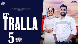 Tralla Official Audio Gopi Talwara  Sukhpreet Kaur  Bravo Music  Punjabi Songs 2023 [upl. by Yellas]