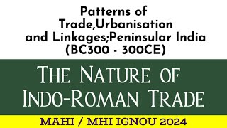 MHI105 I The nature of IndoRoman trade Tamilakam history of indian economy ignou2024 mahistory [upl. by Avahc]